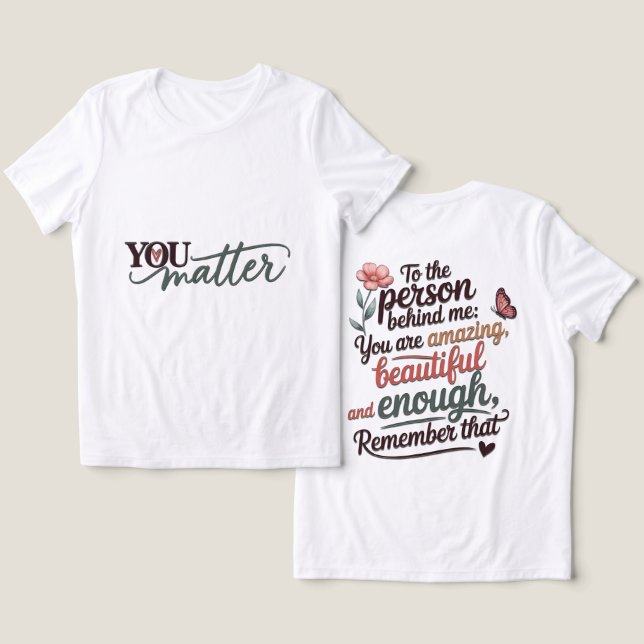 You Matter Tri-Blend Shirt (Design Front & Back)