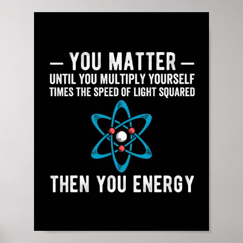 you matter until you multiply yourself times butto poster