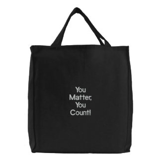 You Matter You Count Embroidered Bag