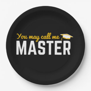 You May Call Me Master 2025 Masters Degree Graduat Paper Plates