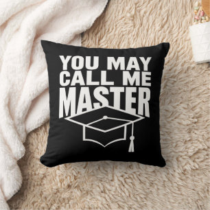 You May Call Me Master Degree Graduate 2024 Throw Pillow