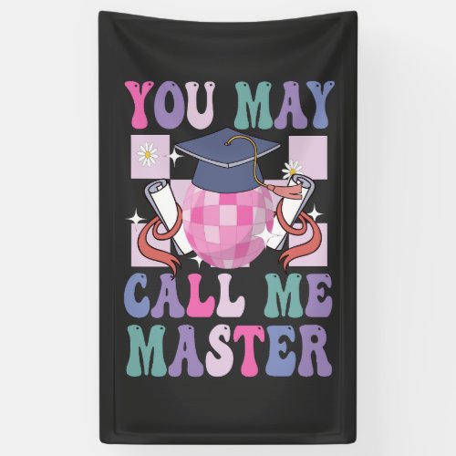 You May Call me Master Funny 2024 Graduation Gift  Banner