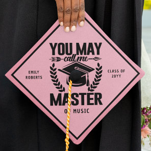 You May Call Me Master Funny Modern Pink Class Graduation Cap Topper