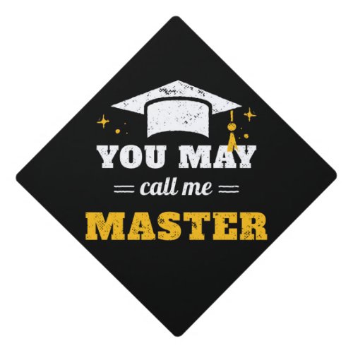 You May Call Me Master II Graduation Cap Topper