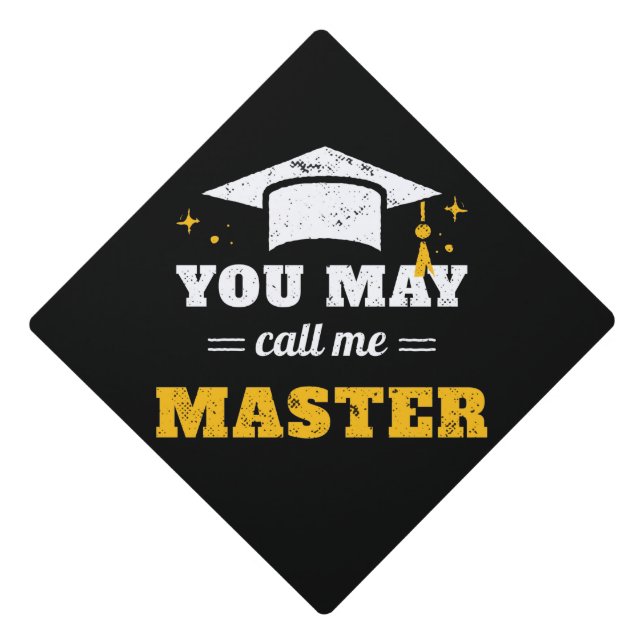 You May Call Me Master II Graduation Cap Topper (Front)