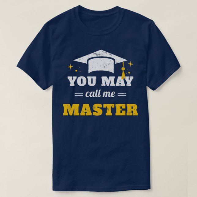 You May Call Me Master II T-Shirt (Design Front)