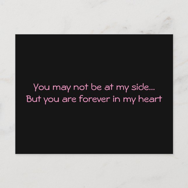 "You May Not Be At My Side" Postcard (Front)