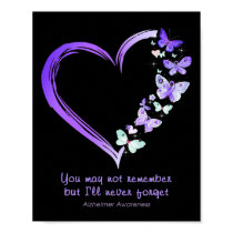 You May Not Remember But I'll Never Forget Alzheim Poster
