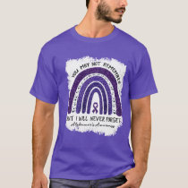You May Not Remember I'll Never Forget Alzheimer T-Shirt