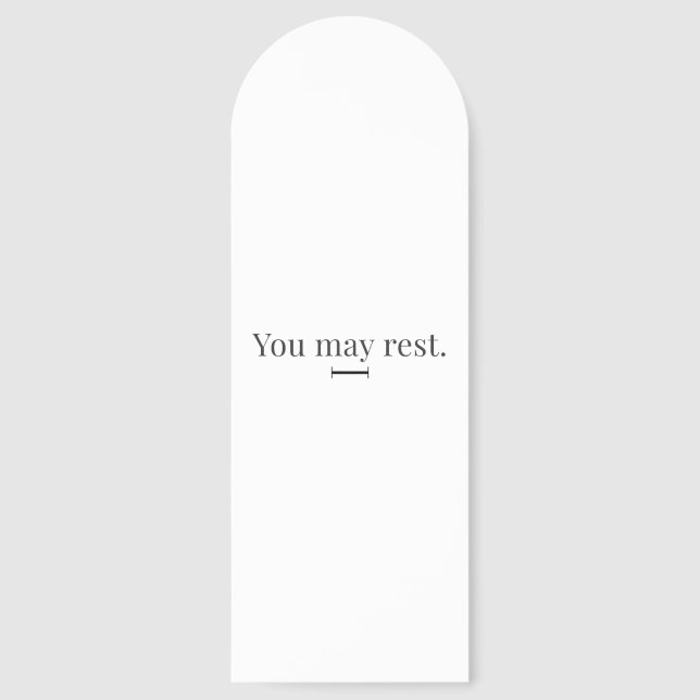 "You May Rest" Bookmark (Front)