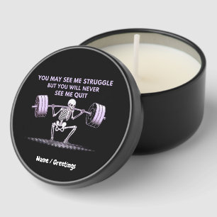 You May See Me Struggle But Will Never See Me Quit Mini Candle Favors