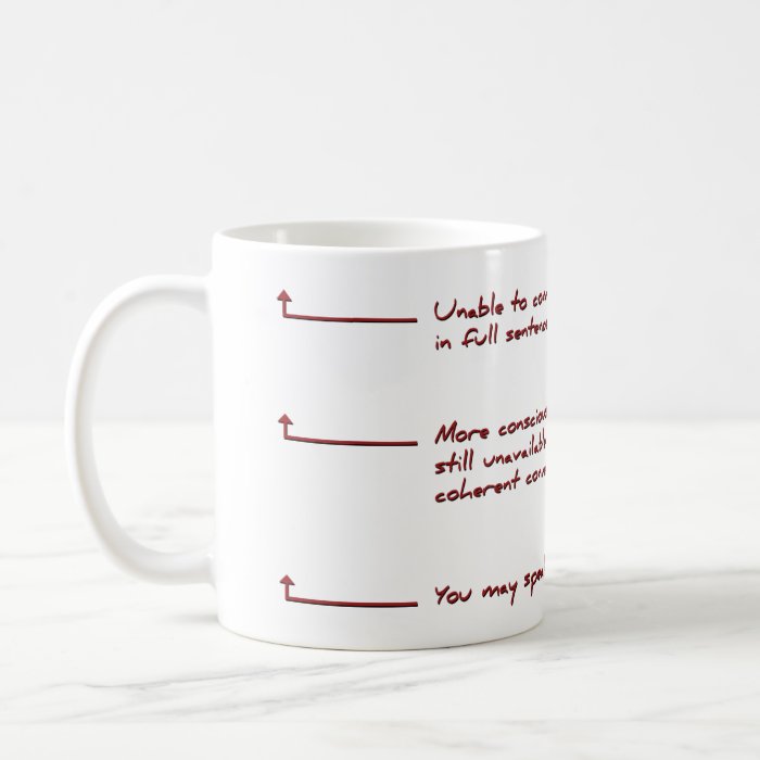 You May Speak Coffee Mug