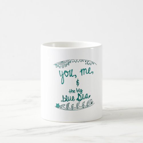 You me and the big blue sea mug _ san diego