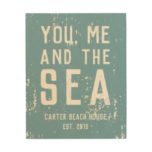 You, Me and the Sea   Custom Beach House Wood Wall Decor
