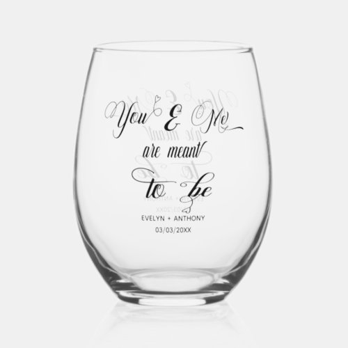 You  Me Are Meant To Be Wedding Stemless Wine Glass