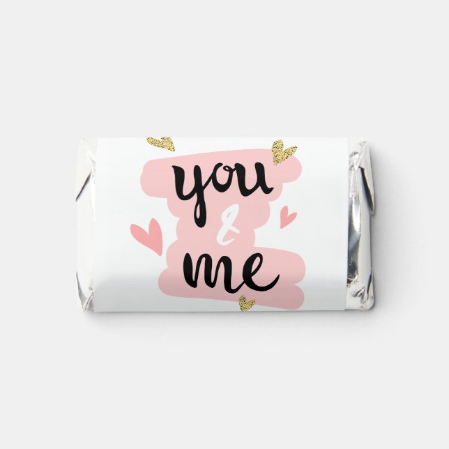 You & Me Happy Valentines Day Cute Pink Sweet Hershey's Miniatures (Front)