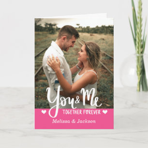 You & Me Together Forever Photo Pink Valentine Card
