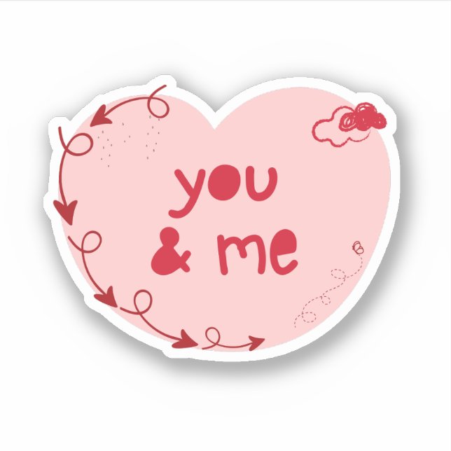 You & me with cute heart on Valentine's day Sticker (Front)