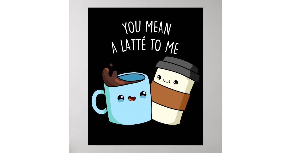 Call Me A Latte