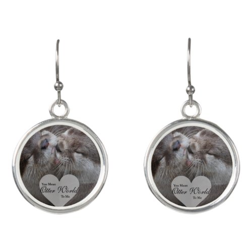 You Mean Otter World To Me Otters Love Kissing Earrings