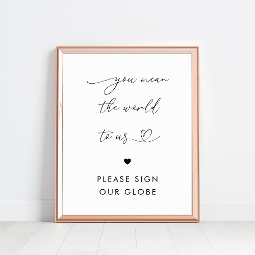 You Mean the World To Us Heart Globe Wedding Sign
