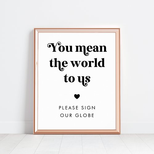 You Mean the World To Us Retro Globe Wedding Sign