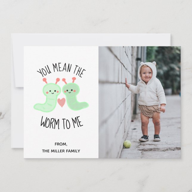 You Mean the Worm to Me Kawaii Pun Valentine Photo Holiday Card (Front)