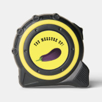 YOU MEASURE UP FUNNY EGGPLANT