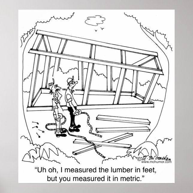 You Measured it In Meters & I In Feet Poster (Front)
