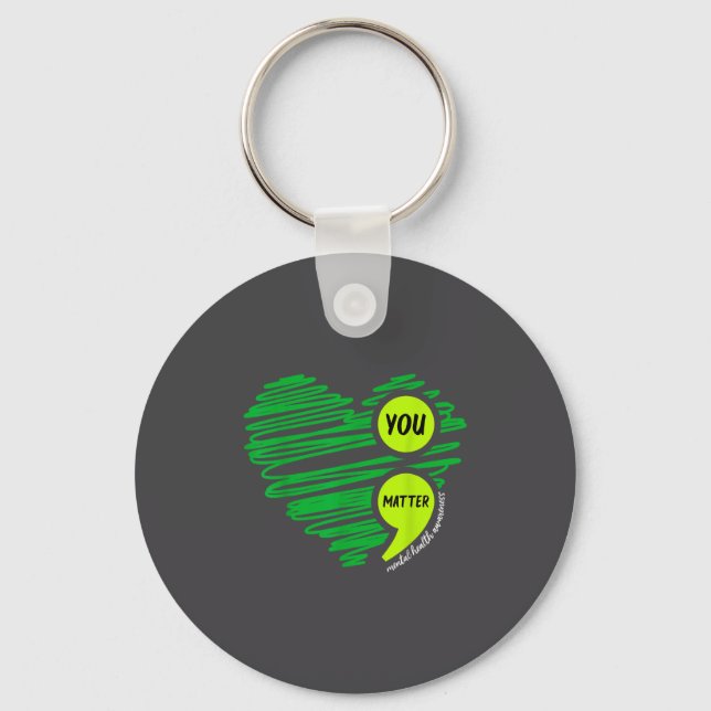 You Mental Health Awareness Green Suicide Preventi Keychain (Front)