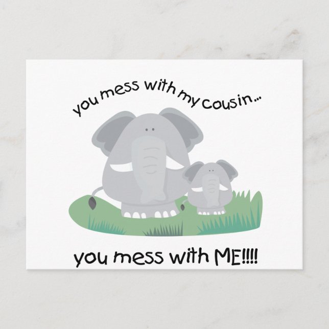 You mess with my cousin, You mess with me Postcard (Front)