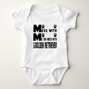 You mess with my Golden Retriever Baby Bodysuit