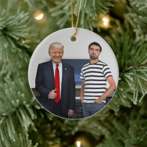 You Met President Donald Trump  Add Your Photo Ceramic Ornament