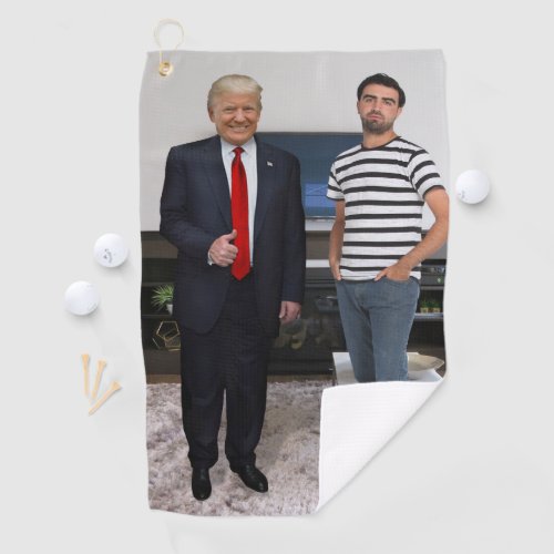 You Met President Donald Trump  Add Your Photo Golf Towel