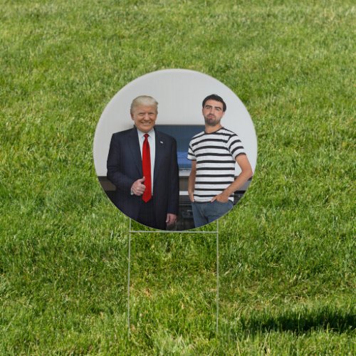 You Met President Donald Trump  Add Your Photo Sign