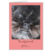 You might as wellgive up . . . card (Front)