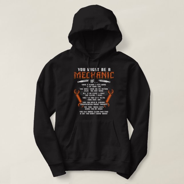 You Might Be A Mechanic If - Auto Mechanics - Car  Hoodie (Design Front)