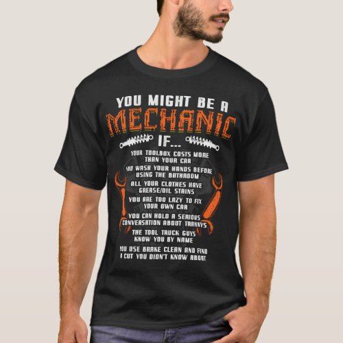 You Might Be A Mechanic If Auto Mechanics Car T_Shirt