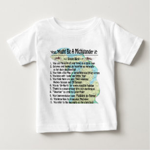 You Might Be A Michigander If: Baby T-Shirt