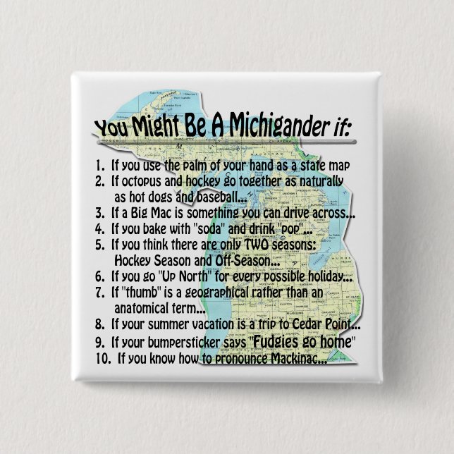 You Might Be A Michigander if: Pinback Button (Front)
