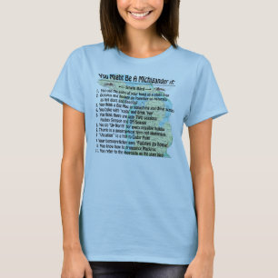 You Might Be A Michigander If: T-Shirt