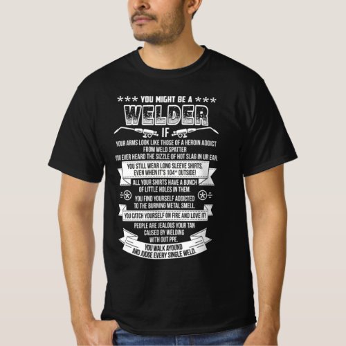 You Might Be A Welder T_Shirt