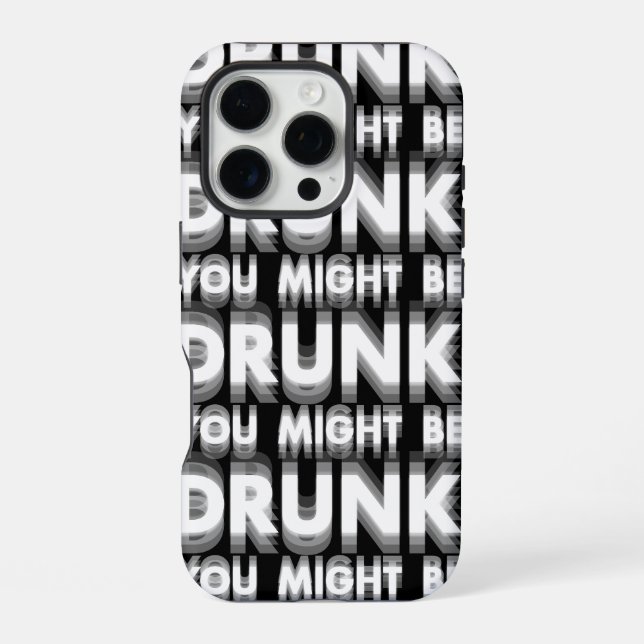 You Might Be Drunk Funny Drinking Humor Iphone Case (Back)