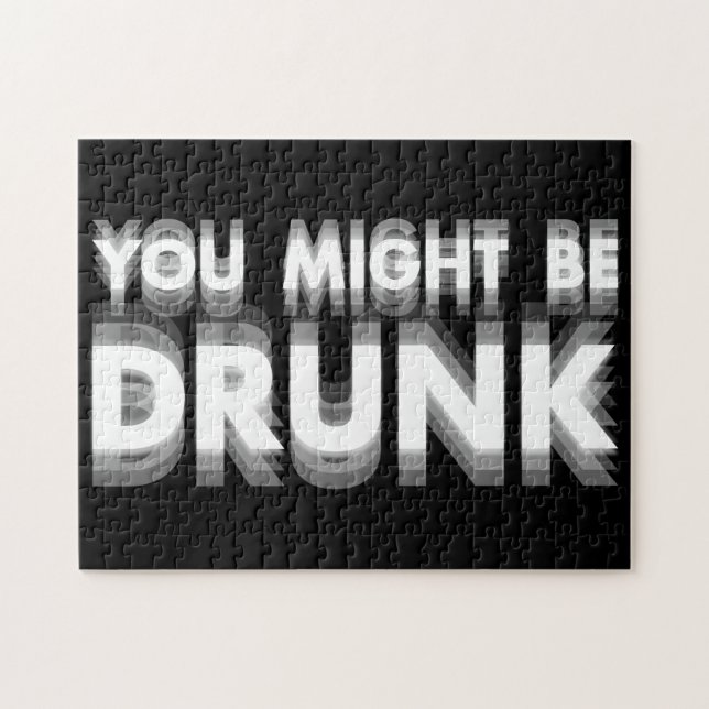 You Might Be Drunk Funny Drinking Humor Jigsaw Puzzle (Horizontal)