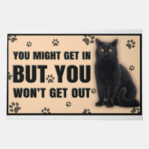 You Might Get In But You Won't Get Out Doormat