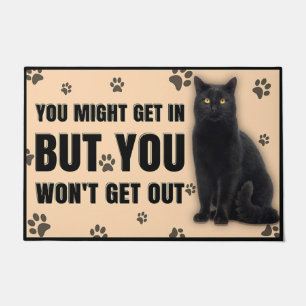 You Might Get In But You Won't Get Out Doormat