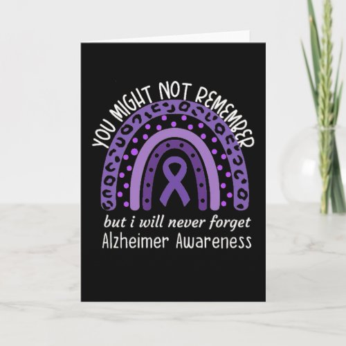 You Might Not Remember Alzheimers awareness Month Card