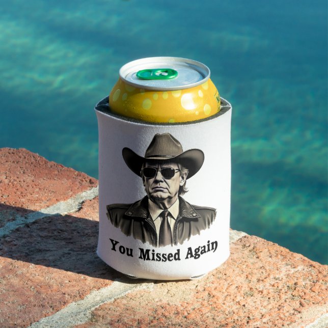 You Missed Again Cowboy Trump Election  Can Cooler (In Situ Pool)