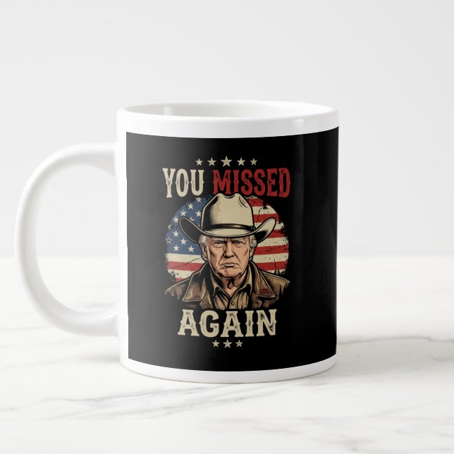 you missed again giant coffee mug (Left)