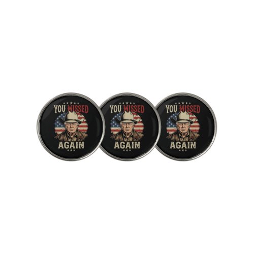 you missed again golf ball marker